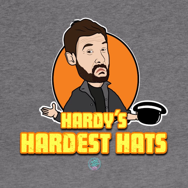 Hardy's Hardest Hats: The Podcast by Cold Callers Comedy